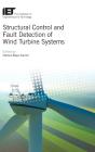 Structural Control And Fault Detection Of Wind Turbine Systems - Preview