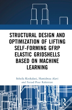 Capa do artigo Structural Design And Optimization Of Lifting Self-Forming Gfrp Elastic Gridshells Based On Machine Learning