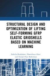 Structural Design And Optimization Of Lifting Self-Forming Gfrp Elastic Gridshells Based On Machine Learning