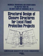Structural Design Of Closure Structures For Local Flood Protection Projects - Preview