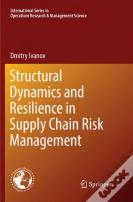 Structural Dynamics And Resilience In Supply Chain Risk Management