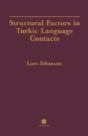 Structural Factors In Turkic Language Contacts - Preview