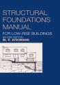 Structural Foundations Manual For Low-Rise Buildings - Preview