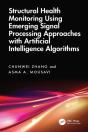 Structural Health Monitoring Using Emerging Signal Processing Approaches With Artificial Intelligence Algorithms - Preview
