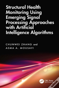 Capa do artigo Structural Health Monitoring Using Emerging Signal Processing Approaches With Artificial Intelligence Algorithms