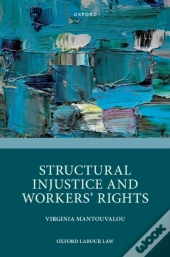 Structural Injustice And Workers' Rights