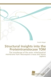 Structural Insights Into The Proteintranslocase Tom