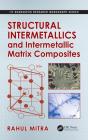 Structural Intermetallics And Intermetallic Matrix Composites - Preview