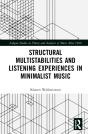 Structural Multistabilities And Listening Experiences In Minimalist Music - Preview