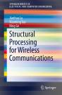 Structural Processing For Wireless Communications - Preview
