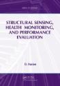 Structural Sensing, Health Monitoring, And Performance Evaluation - Preview