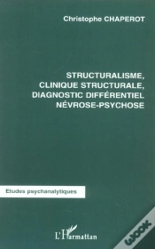 Capa do artigo Structuralisme, Clinique Structurale, Diagnostic Differentiel, Nevrose-Psychose
