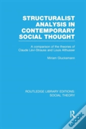 Structuralist Analysis In Contemporary Social Thought