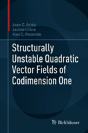 Structurally Unstable Quadratic Vector Fields Of Codimension One - Preview