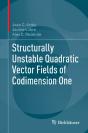 Structurally Unstable Quadratic Vector Fields Of Codimension One - Preview