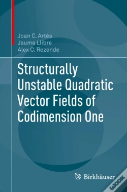 Capa do artigo Structurally Unstable Quadratic Vector Fields Of Codimension One