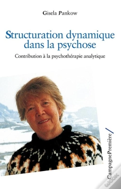 Capa do artigo Structuration Dynamique Dans La Psychose ; Contribution À La Psychothérapie Analytique