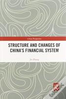 Structure And Changes Of Chinaâ€™S Financial System