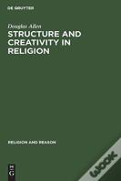 Structure And Creativity In Religion