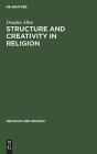Structure And Creativity In Religion - Preview