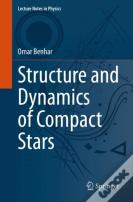 Structure And Dynamics Of Compact Stars
