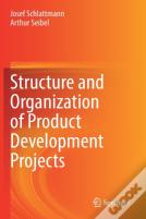 Structure And Organization Of Product Development Projects