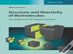 Structure And Reactivity Of Biomolecules