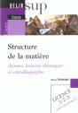Structure De La Matiere ; Atomes, Liaisons Chimiques Et Cristallographie - Preview