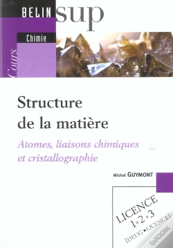Capa do artigo Structure De La Matiere ; Atomes, Liaisons Chimiques Et Cristallographie