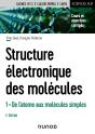 Structure Électronique Des Molécules Tome 1 ; De L'Atome Aux Molécules Simples (3e Édition) - Preview