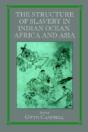 Structure Of Slavery In Indian Ocean Africa And Asia - Preview