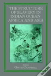Structure Of Slavery In Indian Ocean Africa And Asia
