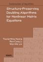 Structure-Preserving Doubling Algorithms For Nonlinear Matrix Equations - Preview