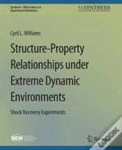 Capa do artigo Structure-Property Relationships Under Extreme Dynamic Environments