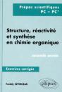 Structure, Réactivité Et Synthèse En Chimie Organique - Exercices Corrigés - 2e Année (Pc, Pc*) - Preview