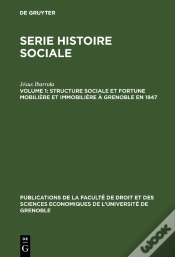 Capa do artigo Structure Sociale Et Fortune Mobilière Et Immobilière À Grenoble En 1847