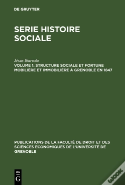 Capa do artigo Structure Sociale Et Fortune Mobilière Et Immobilière À Grenoble En 1847