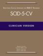 Structured Clinical Interview For Dsm-5â® Disordersâ€”Clinician Version (Scid-5-Cv) - Preview