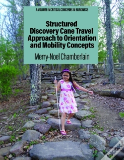Capa do artigo Structured Discovery Cane Travel Approach To Orientation And Mobility Concepts