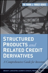 Structured Products And Related Credit Derivatives