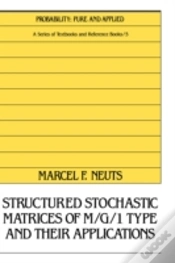 Capa do artigo Structured Stochastic Matrices Of M/G/1 Type And Their Applications