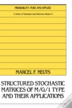 Capa do artigo Structured Stochastic Matrices Of M/G/1 Type And Their Applications