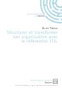 Structurer Et Transformer Son Organisation Avec Le Référentiel Itil - Preview