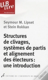 Structures De Clivages, Systèmes De Partis Et Elignement Des Électeurs : Une Introduction