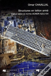 Structures En Béton Armé ; Calcul Selon La Norme Acnor A23.3-04