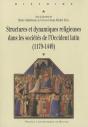 Structures Et Dynamiques Religieuses Dans Les Sociétés De L'Occident Latin (1179-1449) - Preview