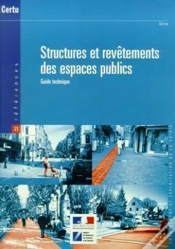 Capa do artigo Structures Et Rev Tements Des Espaces Publics Guide Technique References Certu N 23 "Amenagement Et