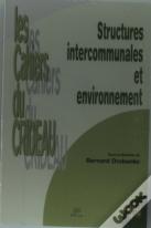 Structures Intercommunales Et Environnement : Colloque De Tulle, 27 Févr. 2003