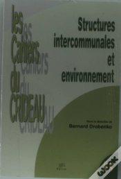 Capa do artigo Structures Intercommunales Et Environnement : Colloque De Tulle, 27 Févr. 2003