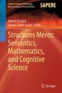 Structures Meres: Semantics, Mathematics, And Cognitive Science - Preview
